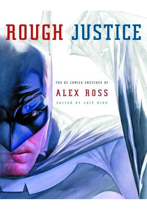 ROUGH JUSTICE SC DC COMIC SKETCHES OF ALEX ROSS