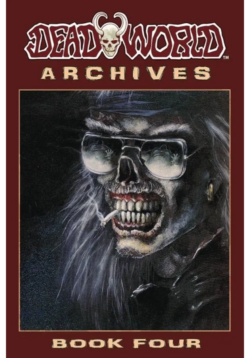 DEADWORLD ARCHIVES BOOK 04 (MR)