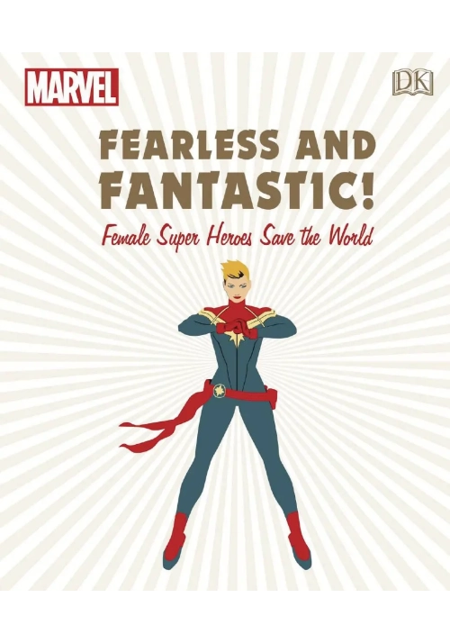 MARVEL FEARLESS & FANTASTIC FEMALE SUPER HEROES SAVE WORLD (