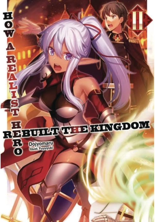 HOW REALIST HERO REBUILT KINGDOM LIGHT NOVEL VOL 02