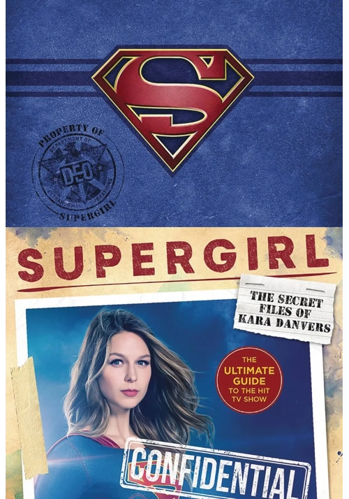 SUPERGIRL SECRET FILES OF KARA DANVERS ULTI GT TV SHOW HC (C
