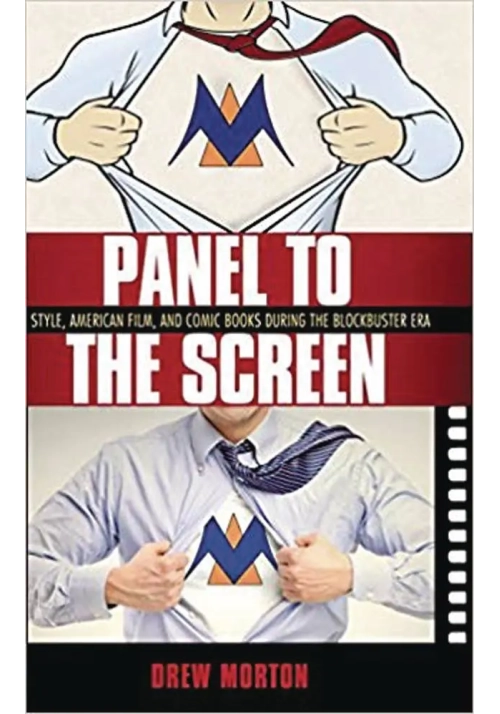 PANEL TO SCREEN COMIC BOOKS DURING BLOCKBUSTER ERA