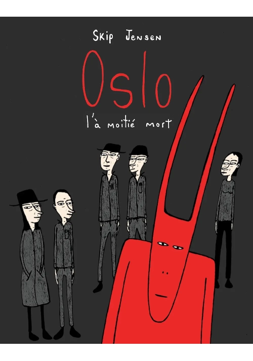 OSLO L'A MOITIE MORT