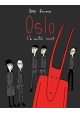 OSLO L'A MOITIE MORT
