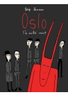 OSLO L'A MOITIE MORT