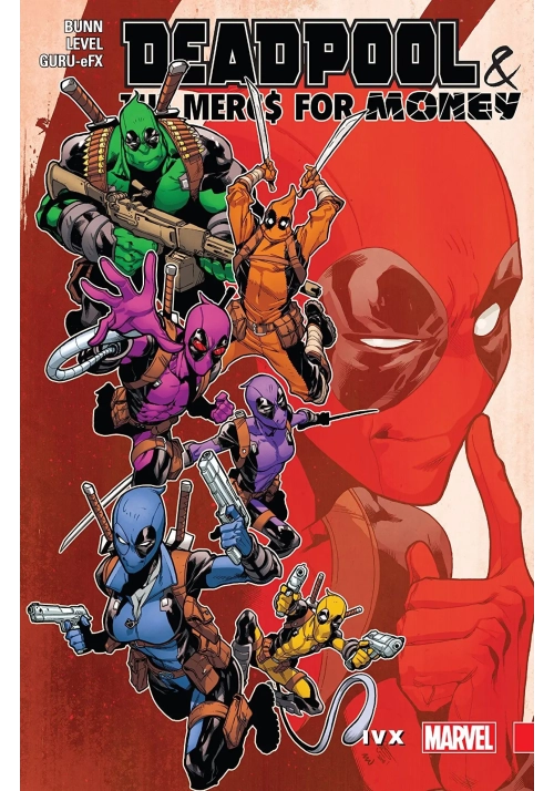 DEADPOOL MERCS FOR MONEY TP VOL 02 IVX