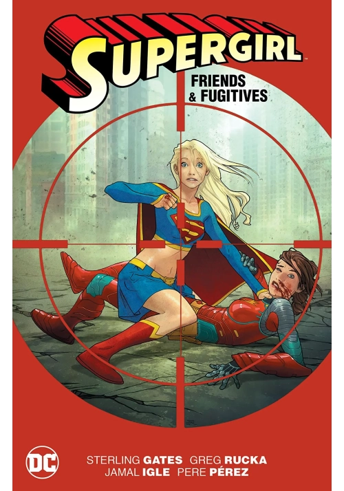 SUPERGIRL FRIENDS AND FUGITIVES TP NEW ED