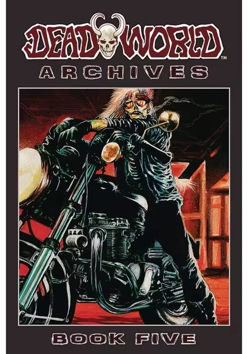 DEADWORLD ARCHIVES BOOK 05 (MR)