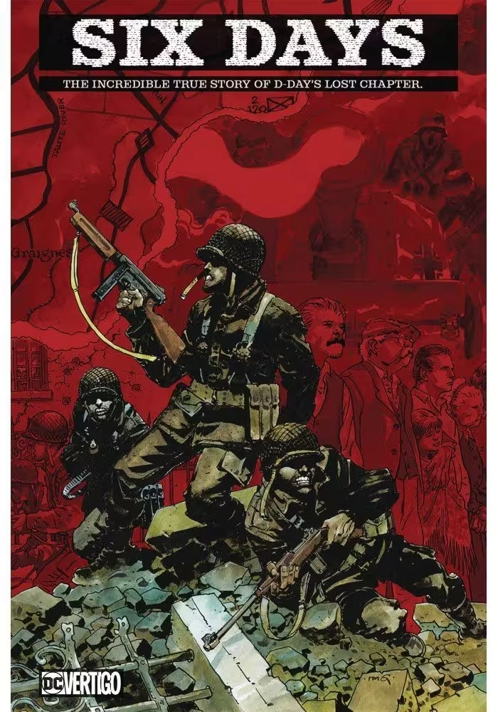 SIX DAYS INCREDIBLE TRUE STORY OF D DAYS LOST CHAPTER HC