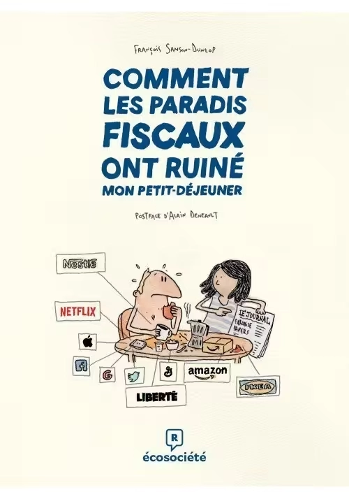 COMMENT LES PARADIS FISCAUX ONT RUINÉ MON PETIT-DÉJEUNER