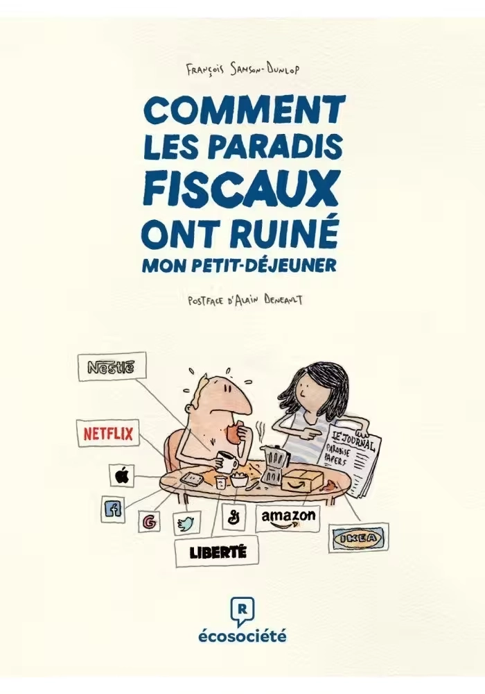 COMMENT LES PARADIS FISCAUX ONT RUINÉ MON PETITDÉJEUNER