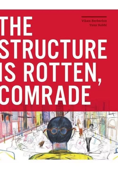 STRUCTURE IS ROTTEN COMRADE HC