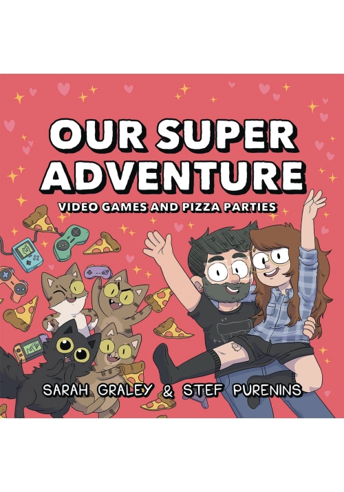 OUR SUPER ADVENTURE HC VOL 02 VIDEO GAMES & PIZZA PARTIES