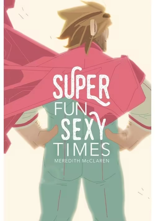SUPER FUN SEXY TIMES GN VOL 01 (MR)