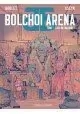BOLCHOI ARENA VOLUME 1