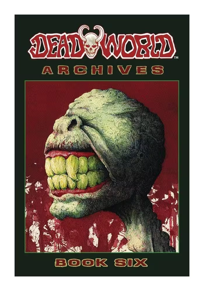 DEADWORLD ARCHIVES BOOK 06 (MR)