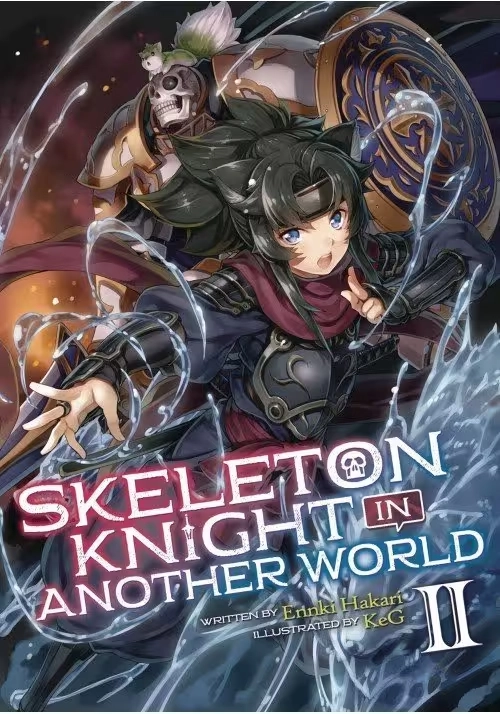 SKELETON KNIGHT IN ANOTHER WORLD LIGHT NOVEL VOL 02